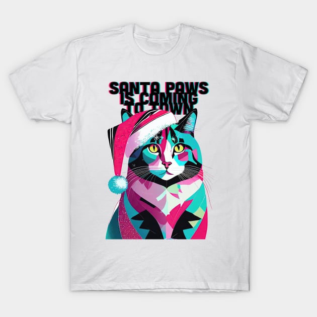 Santa Paws is Coming to Town, Cat Lovers GIfts T-Shirt by KittyKanvas Creations